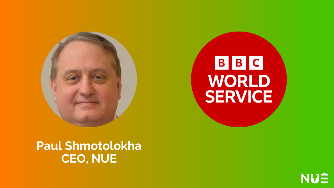 NUE CEO Paul Shmotolokha on BBC World Service